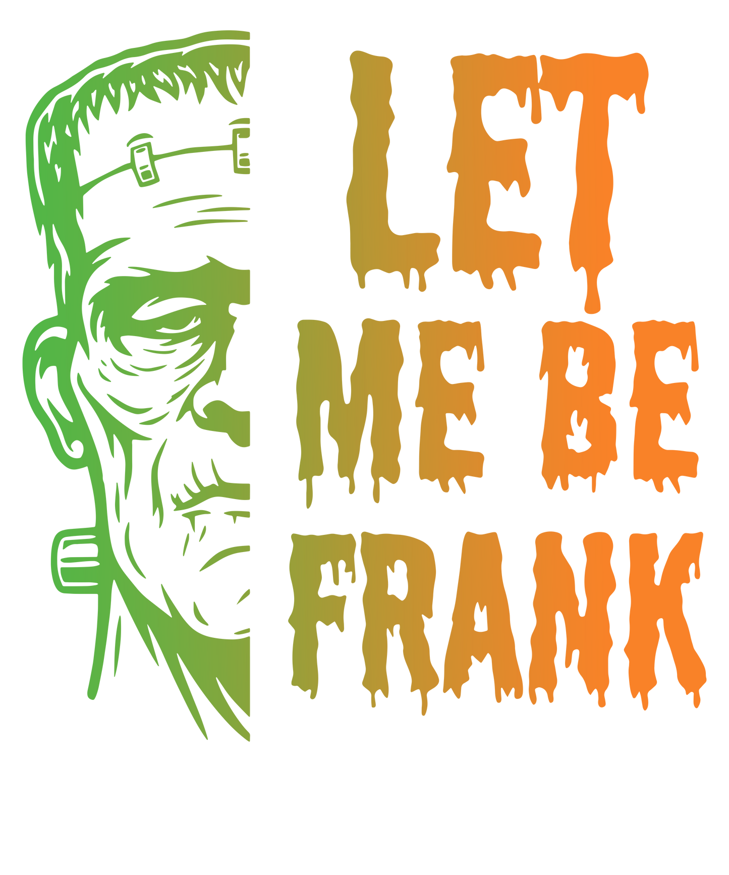 Let me be Frank